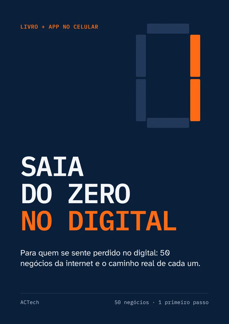 Saia do Zero no Digital: Capa do livro, desenhada pela ACTech. As telas entram quando a venda abrir.